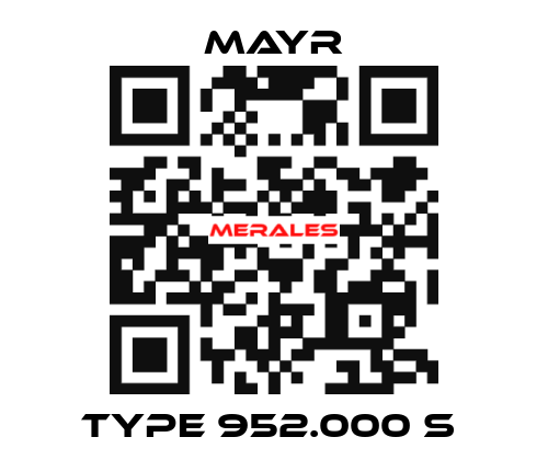 Type 952.000 S  Mayr