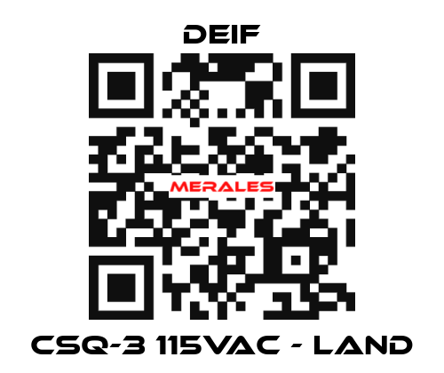 CSQ-3 115VAC - Land Deif