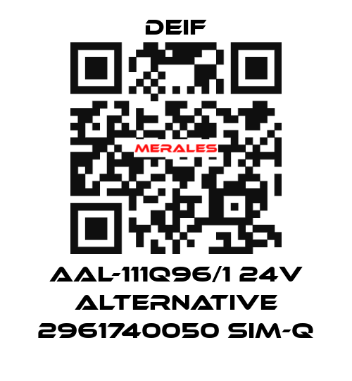 AAL-111Q96/1 24V alternative 2961740050 SIM-Q Deif