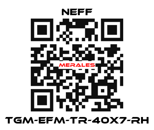 TGM-EFM-Tr-40x7-RH Neff