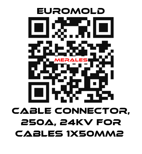 Cable connector, 250A, 24kV for cables 1x50mm2  EUROMOLD