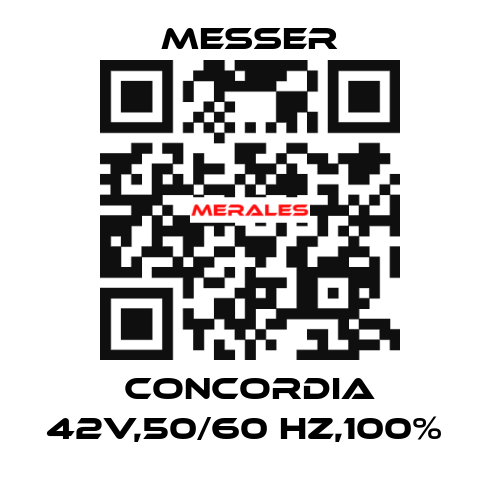 CONCORDIA 42V,50/60 HZ,100%  Messer