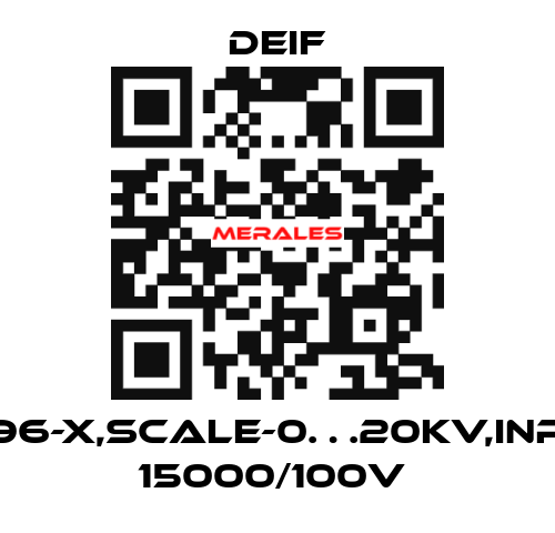 EQ96-X,SCALE-0…20KV,INPUT 15000/100V  Deif