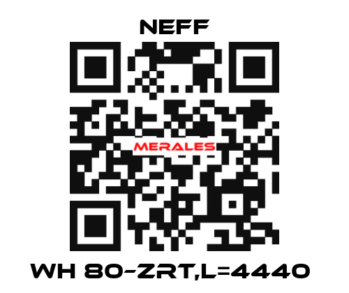 WH 80–ZRT,L=4440  Neff