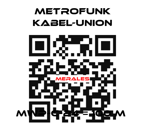 MWP-C-24 = 100 m  METROFUNK KABEL-UNION