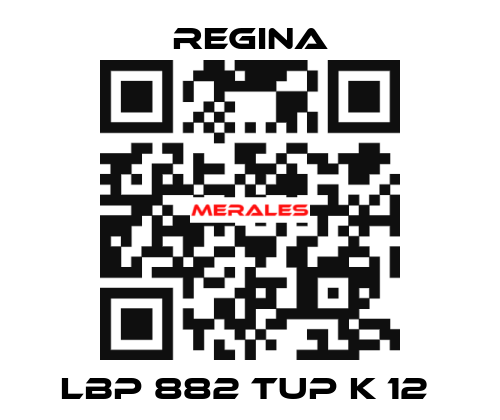 LBP 882 TUP K 12  Regina