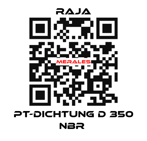 PT-Dichtung D 350 NBR  Raja