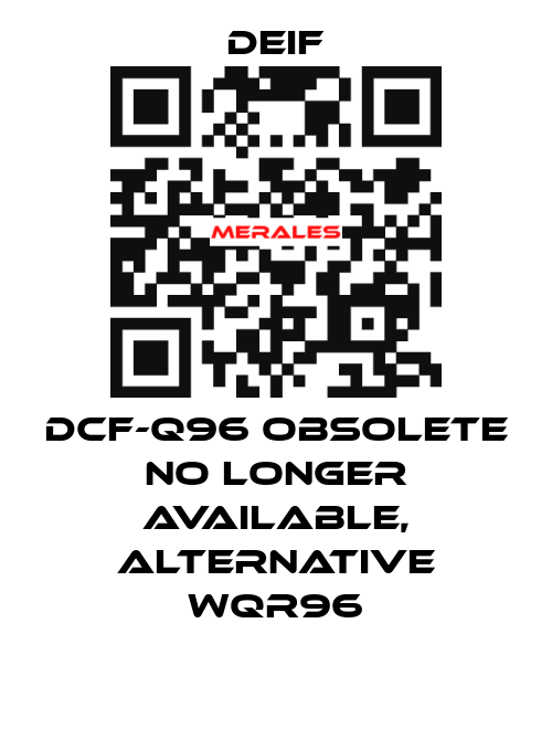 DCF-Q96 obsolete no longer available, alternative WQR96 Deif