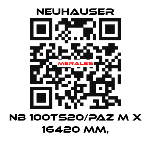 NB 100TS20/PAZ M x 16420 mm, Neuhauser