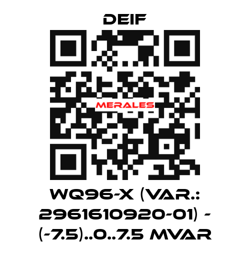 WQ96-x (Var.: 2961610920-01) - (-7.5)..0..7.5 Mvar Deif