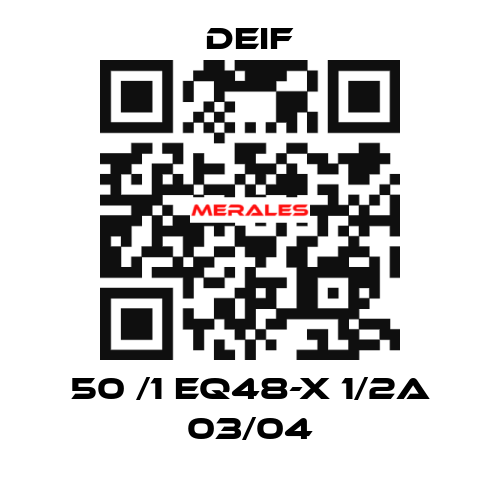 50 /1 EQ48-X 1/2A 03/04 Deif