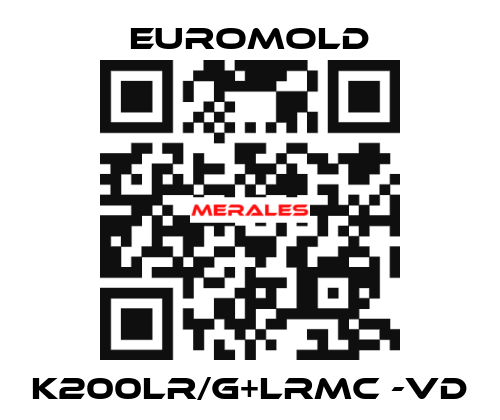 K200LR/G+LRMC -VD EUROMOLD