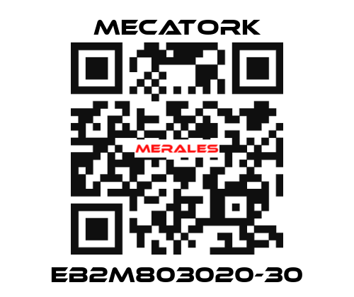 EB2M803020-30 MECATORK