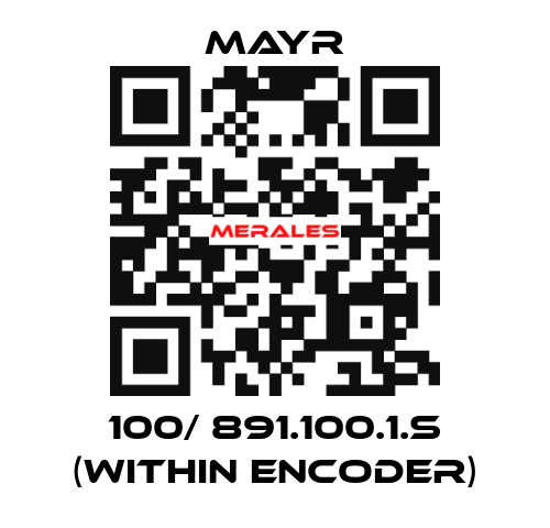 100/ 891.100.1.S (within encoder) Mayr