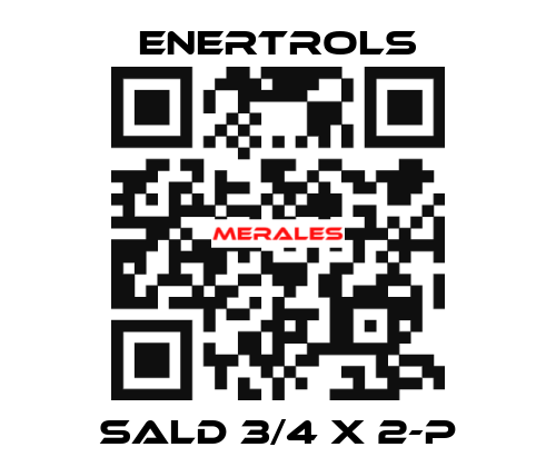 SALD 3/4 X 2-P Enertrols