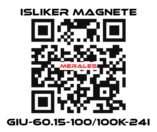 GIu-60.15-100/100K-24I ISLIKER MAGNETE