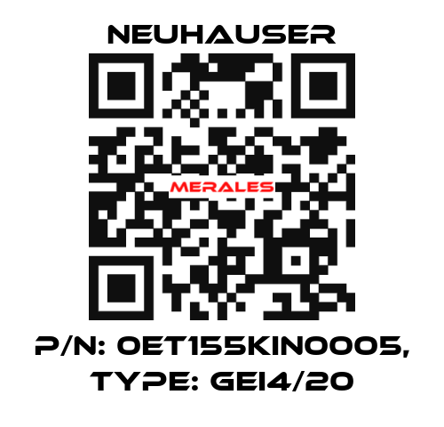 P/N: 0ET155KIN0005, Type: GEI4/20 Neuhauser