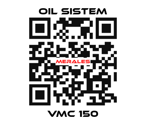 VMC 150 Oil Sistem