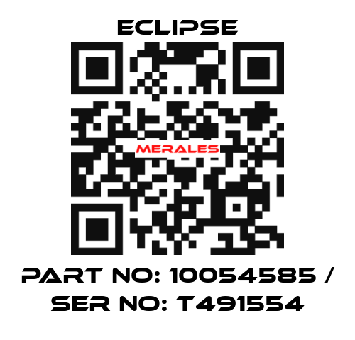 part no: 10054585 / ser no: T491554 Eclipse