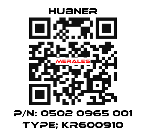 p/n: 0502 0965 001 Type; KR600910 HUBNER