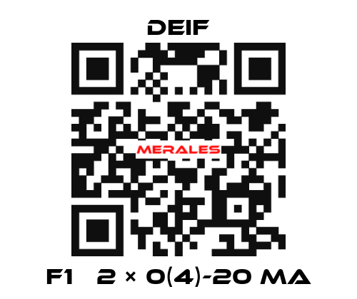 F1   2 × 0(4)-20 mA Deif