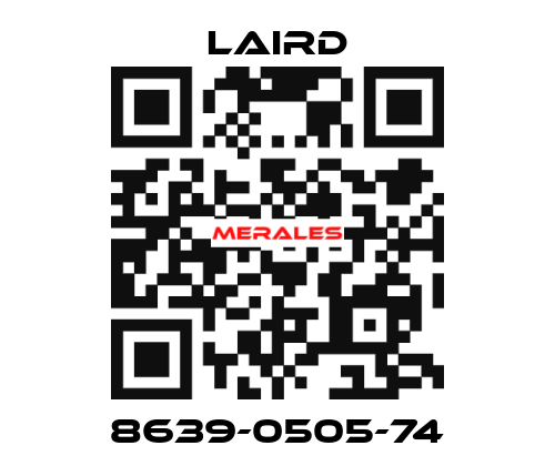 8639-0505-74 Laird