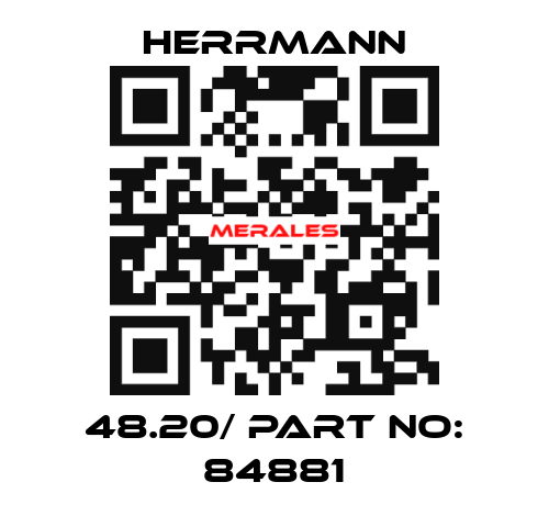 48.20/ part no: 84881 Herrmann