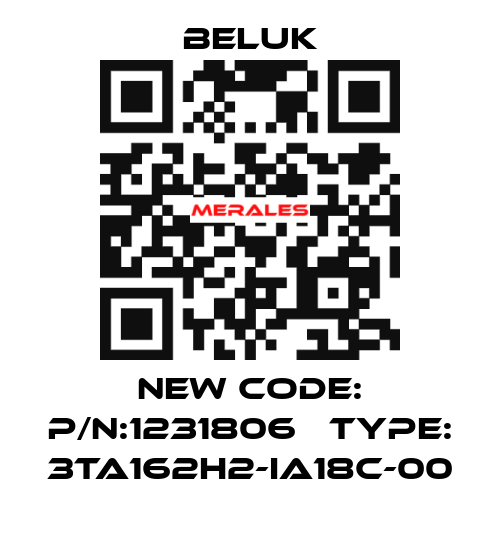 new code: P/N:1231806   Type: 3TA162H2-IA18C-00 Beluk