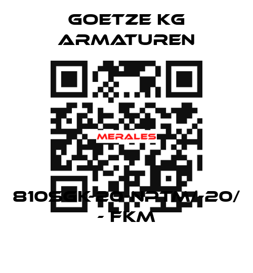 810sGK-20-NPTm/-20/ - FKM Goetze KG Armaturen