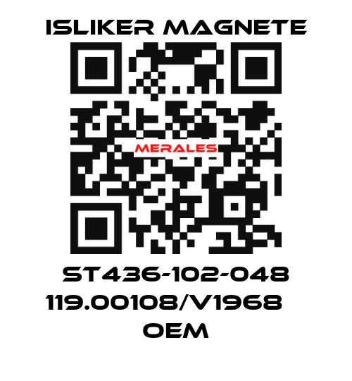 St436-102-048 119.00108/V1968    oem ISLIKER MAGNETE