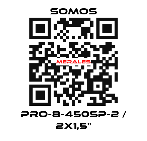 PRO-8-450SP-2 / 2x1,5" Somos