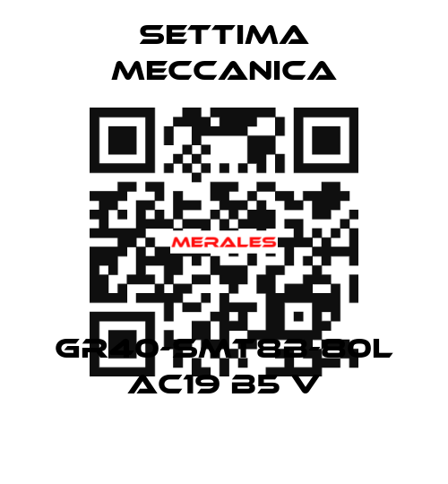 GR40-SMT8B-80L AC19 B5 V Settima Meccanica