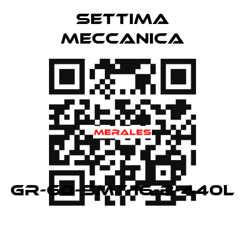 GR-60-SMT-16-B-440L Settima Meccanica