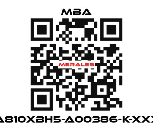 MBA810XBH5-A00386-K-XXXXX MBA