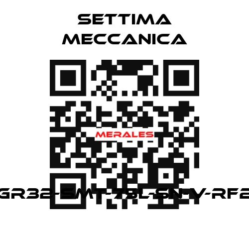 GR32-SMT-75L-SN-V-RF2 Settima Meccanica