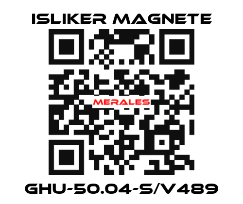 GHU-50.04-S/V489 ISLIKER MAGNETE