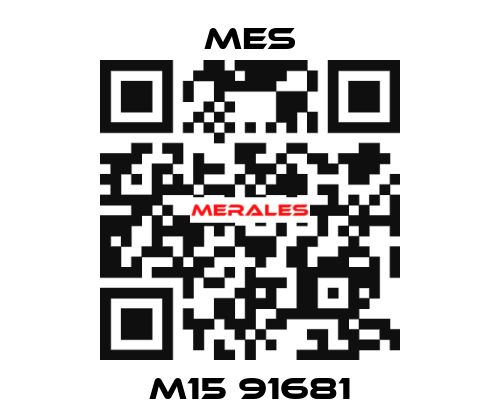 M15 91681 MES