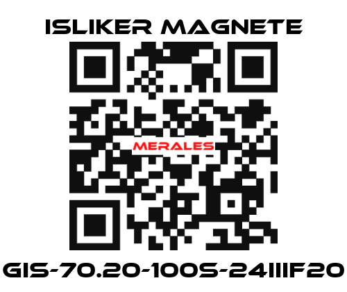 GIS-70.20-100S-24IIIF20 ISLIKER MAGNETE