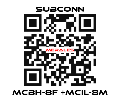 MCBH-8F +MCIL-8M SubConn