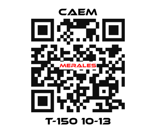 t-150 10-13 CAEM