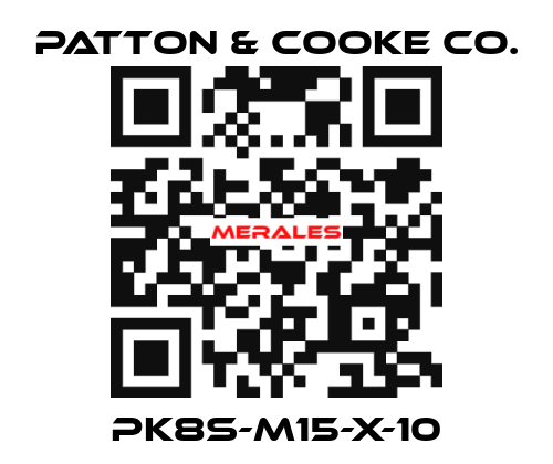 PK8S-M15-x-10 Patton & Cooke Co.