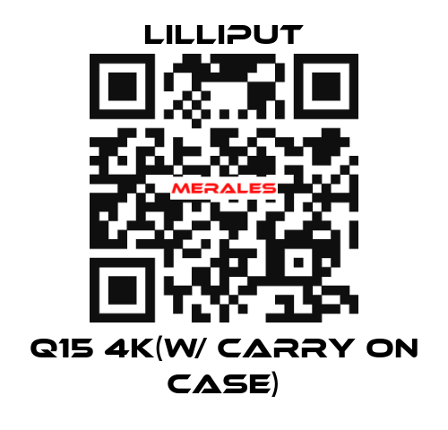 Q15 4K(w/ carry on case) Lilliput