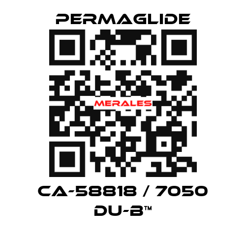 CA-58818 / 7050 DU-B™ Permaglide