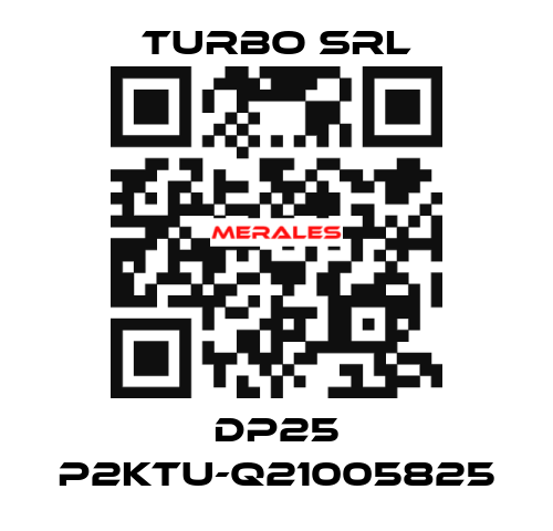 DP25 P2KTU-Q21005825 Turbo SRL