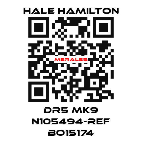 DR5 MK9 N105494-REF BO15174 HALE HAMILTON