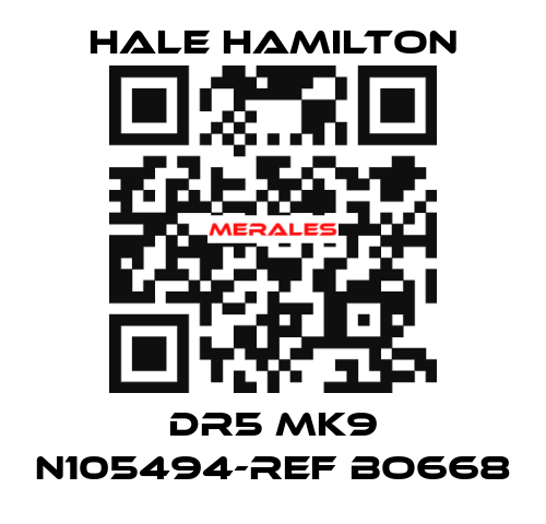 DR5 MK9 N105494-REF BO668 HALE HAMILTON