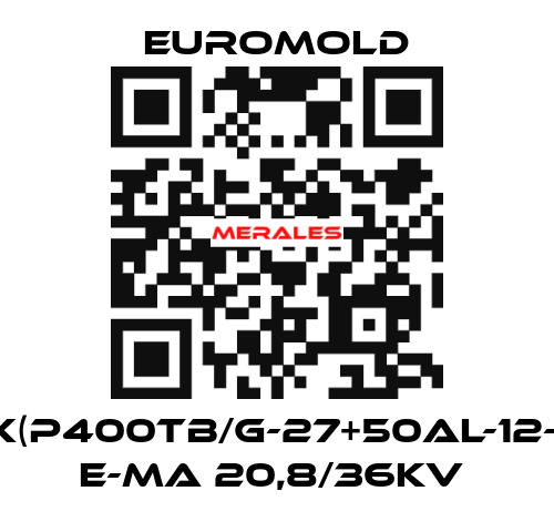 3X(P400TB/G-27+50AL-12-2) E-MA 20,8/36KV  EUROMOLD