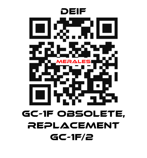 GC-1F obsolete, replacement GC-1F/2  Deif