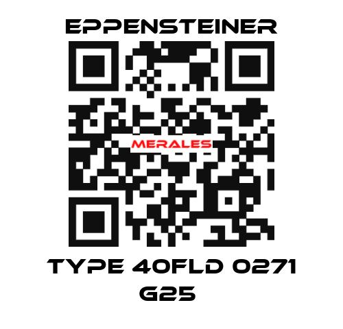 Type 40FLD 0271 G25  Eppensteiner