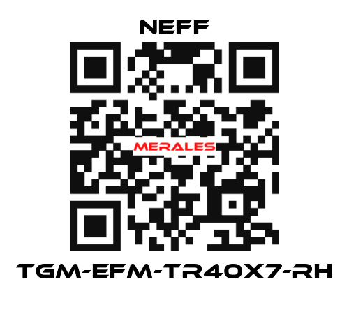 TGM-EFM-TR40X7-RH  Neff